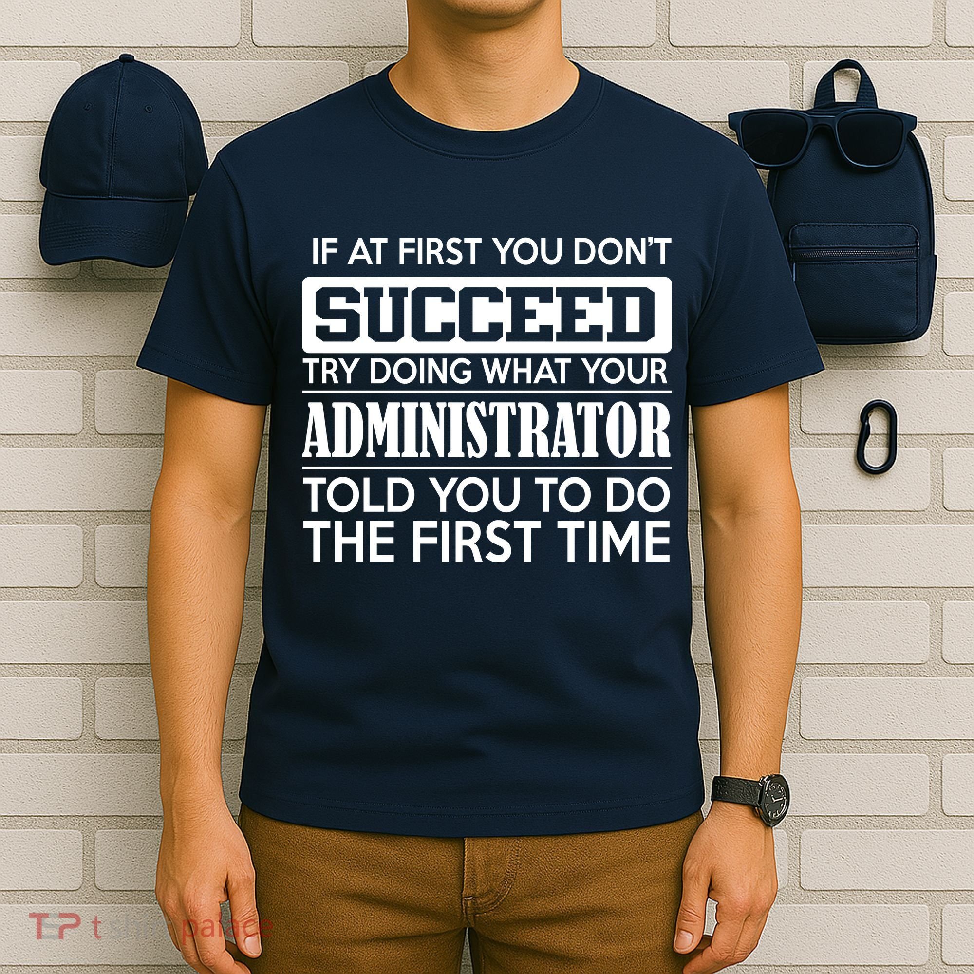 Funny Administrator T-Shirt