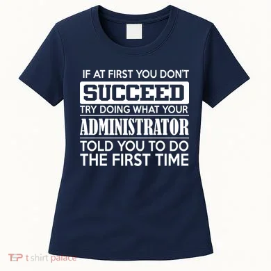 Funny Administrator Women's T-Shirt