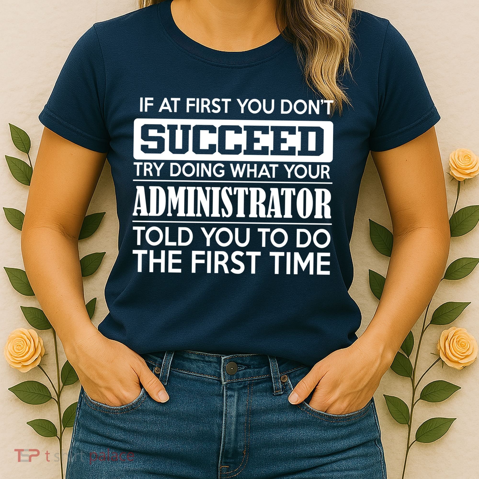 Funny Administrator Women's T-Shirt