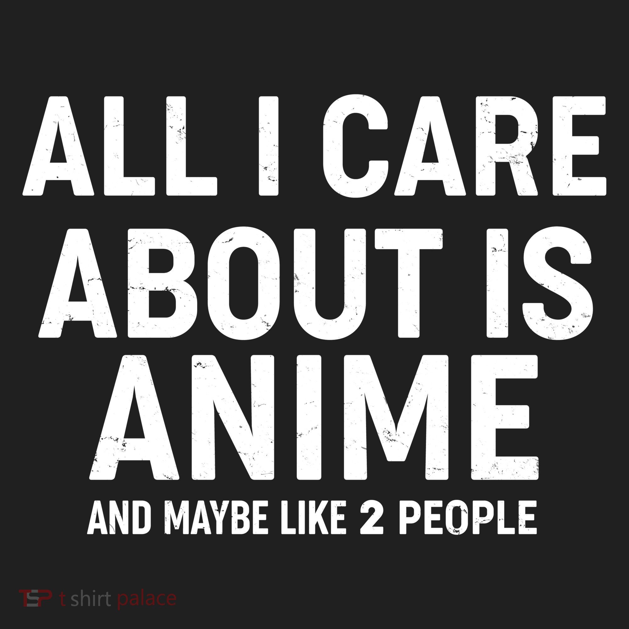 Funny All I Care About is Anime and Maybe Like 2 People Beanie