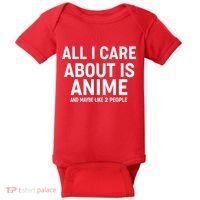 Funny All I Care About is Anime and Maybe Like 2 People Baby Bodysuit thumb 0