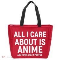 Funny All I Care About is Anime and Maybe Like 2 People Tote Bag thumb 0