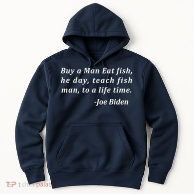 Funny Anti Joe Biden Quote Stumbles His Words Hoodie