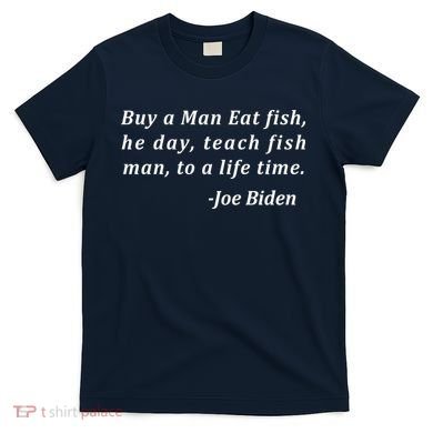 Funny Anti Joe Biden Quote Stumbles His Words T-Shirt