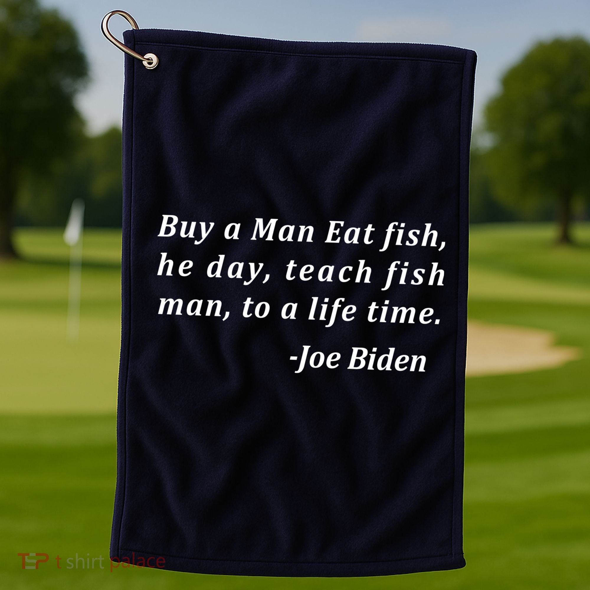 Funny Anti Joe Biden Quote Stumbles His Words Golf Towel