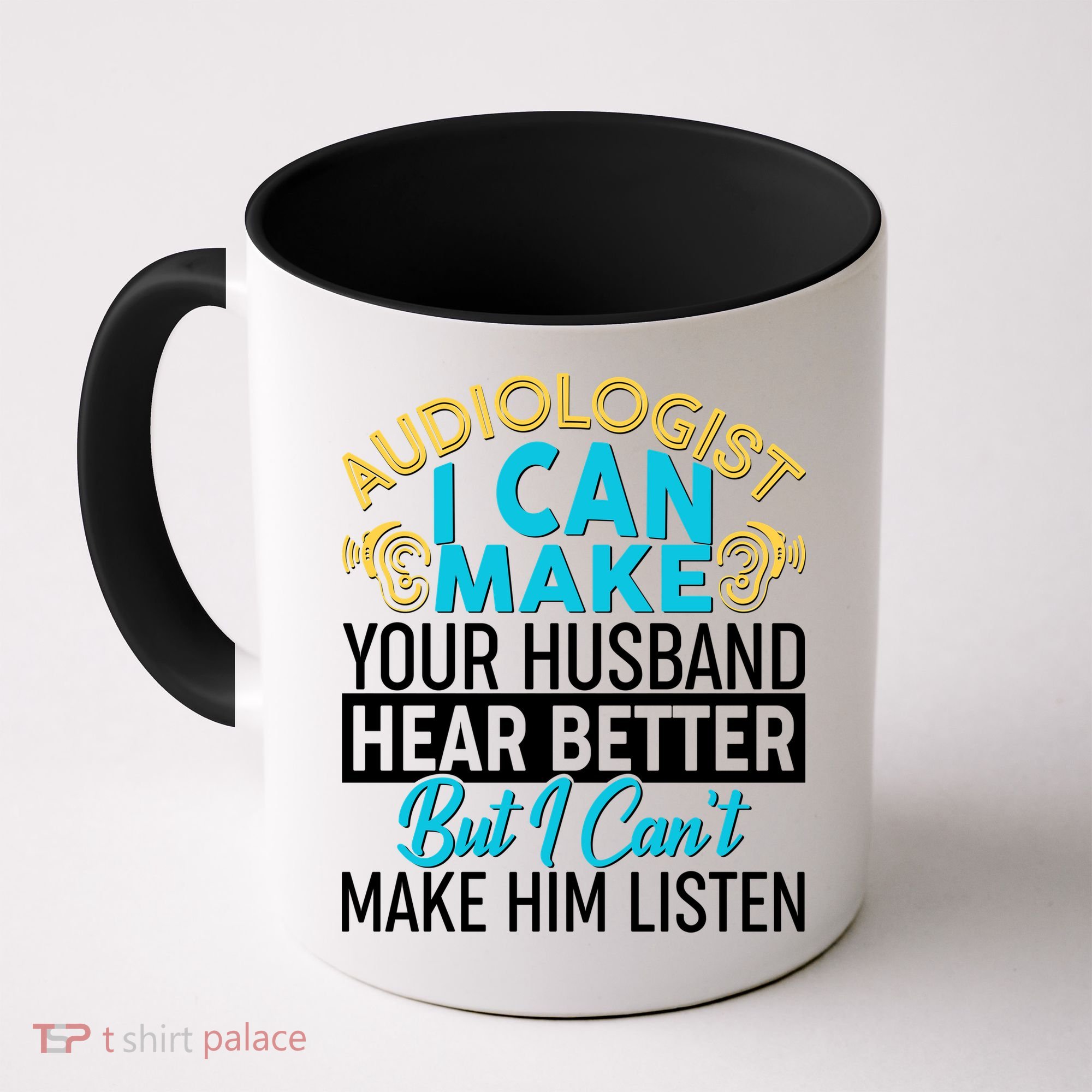 Funny Audiologist Coffee Mug