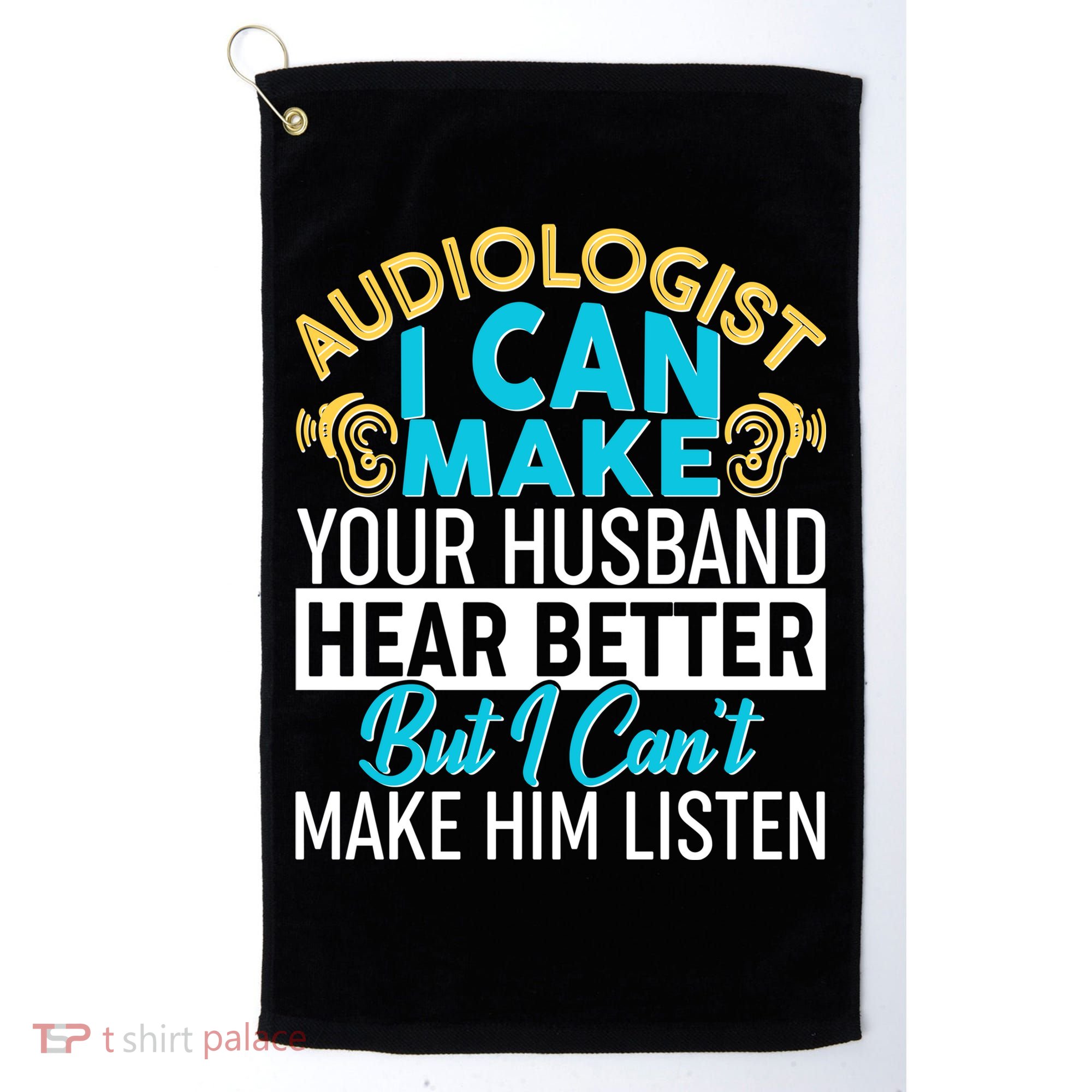 Funny Audiologist Golf Towel