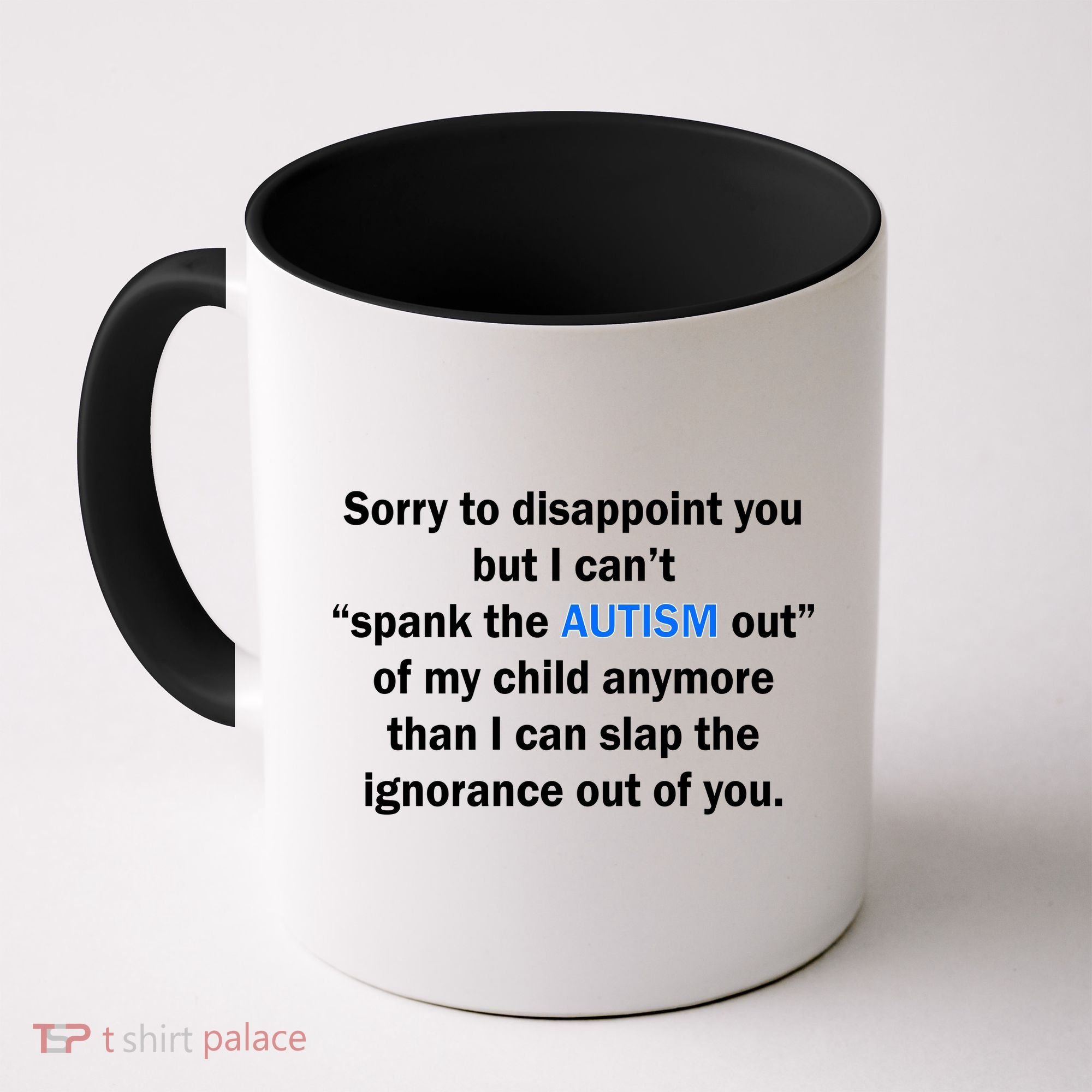 Funny Autism Quote Coffee Mug