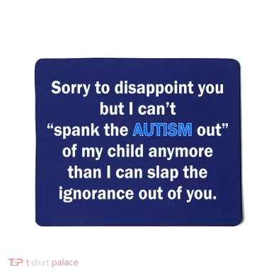 Funny Autism Quote Mousepad