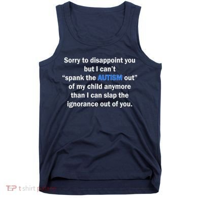 Funny Autism Quote Tank Top