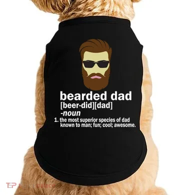 Funny Bearded Dad Definition  Doggie Tank