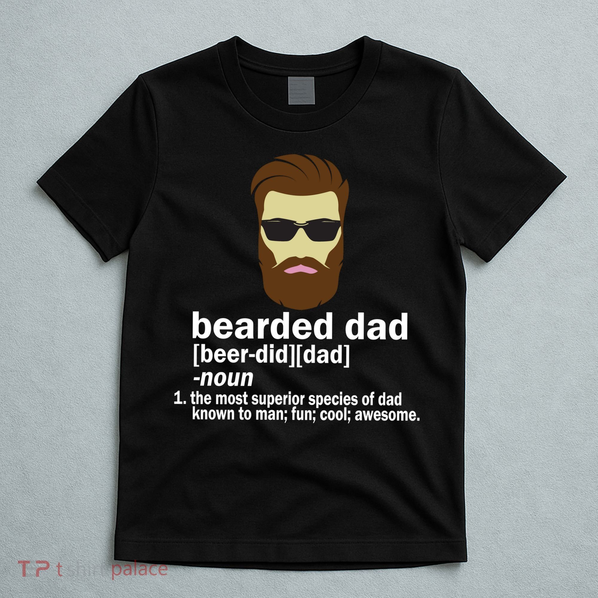 Funny Bearded Dad Definition  T-Shirt