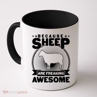 Funny Because Sheep Are Freaking Awesome Coffee Mug thumb 0