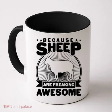 Funny Because Sheep Are Freaking Awesome Coffee Mug