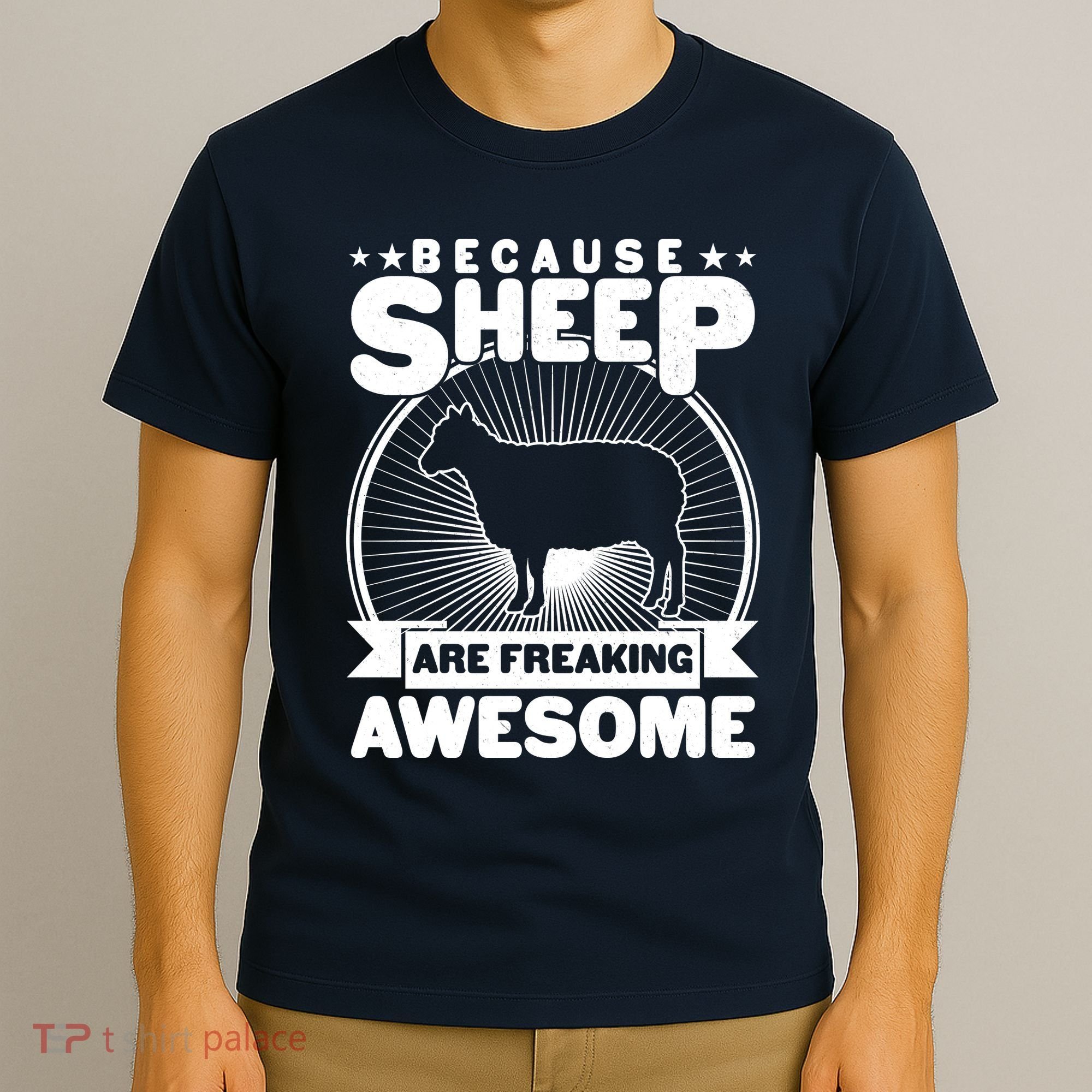 Funny Because Sheep Are Freaking Awesome T-Shirt