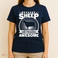 Funny Because Sheep Are Freaking Awesome T-Shirt thumb 4
