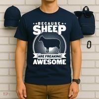 Funny Because Sheep Are Freaking Awesome T-Shirt thumb 6