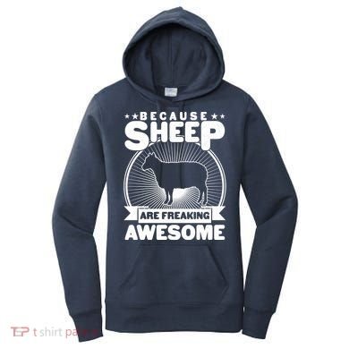 Funny Because Sheep Are Freaking Awesome Women's Hoodie