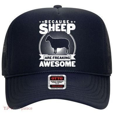 Funny Because Sheep Are Freaking Awesome Hat