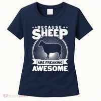 Funny Because Sheep Are Freaking Awesome Women's T-Shirt thumb 0