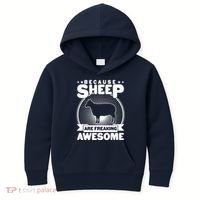 Funny Because Sheep Are Freaking Awesome Kids Hoodie thumb 0