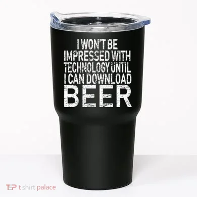Funny Beer Drinker Tumbler