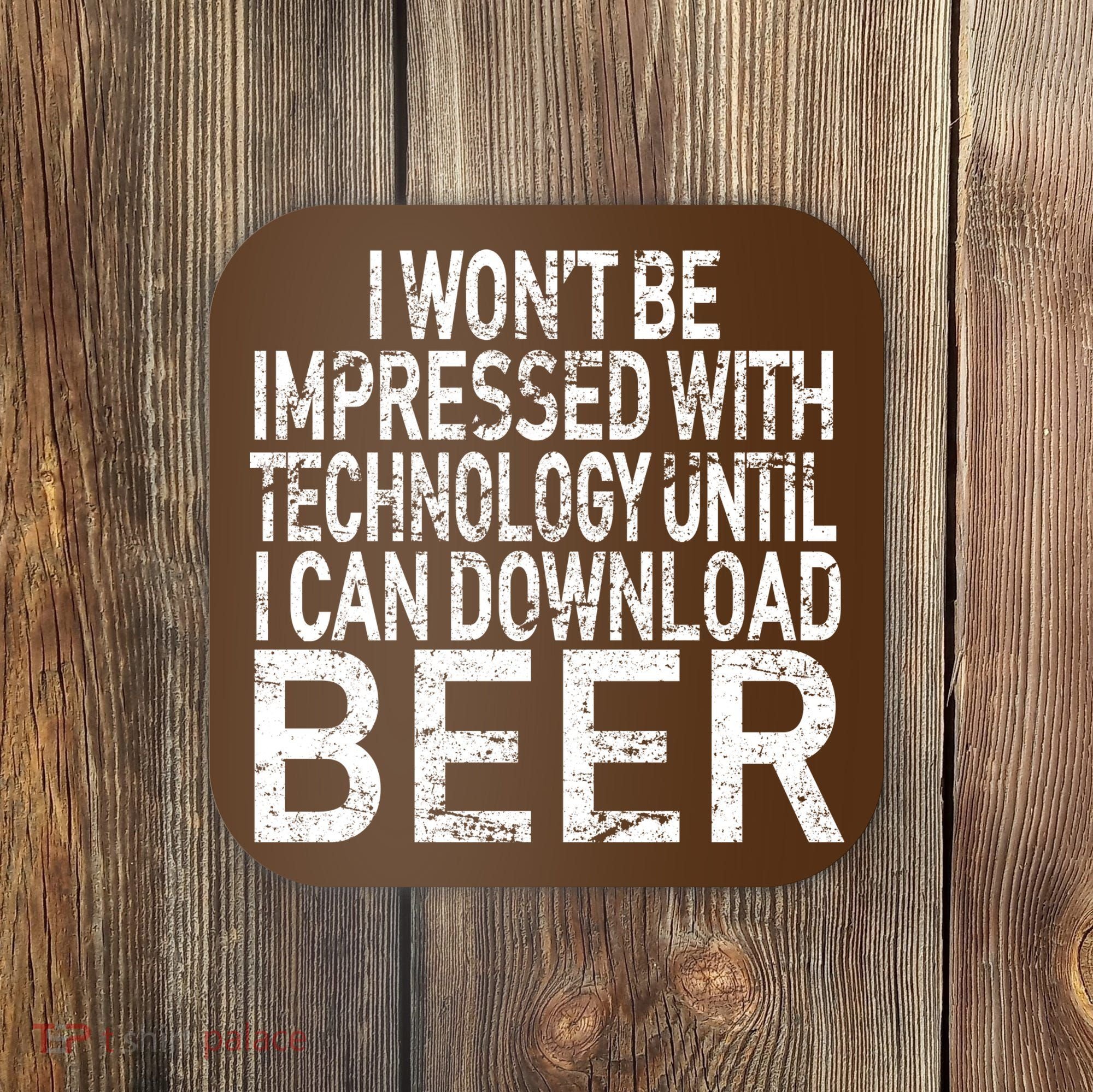 Funny Beer Drinker Coaster