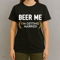 Funny Beer Me I'm Getting Married T-Shirt thumb 4