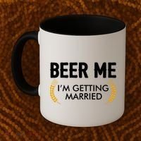 Funny Beer Me I'm Getting Married Coffee Mug thumb 2