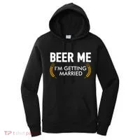 Funny Beer Me I'm Getting Married Women's Hoodie thumb 0