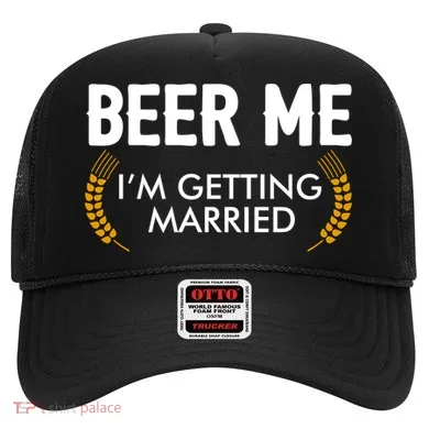 Funny Beer Me I'm Getting Married Hat