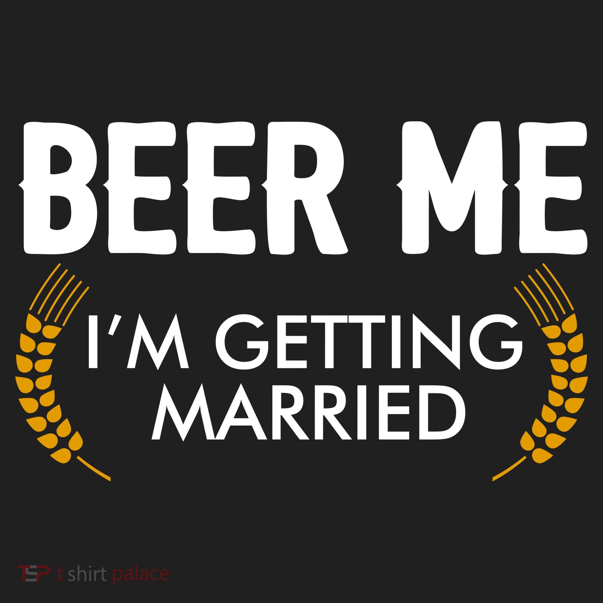 Funny Beer Me I'm Getting Married Hat