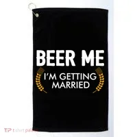 Funny Beer Me I'm Getting Married Golf Towel thumb 0