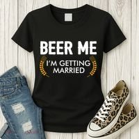Funny Beer Me I'm Getting Married Women's T-Shirt thumb 3