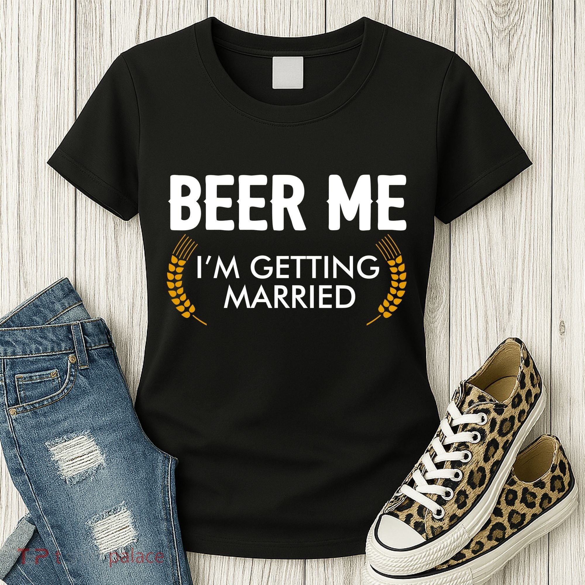 Funny Beer Me I'm Getting Married Women's T-Shirt