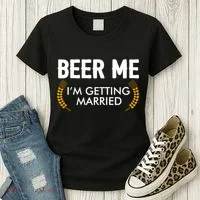 Funny Beer Me I'm Getting Married Women's T-Shirt thumb 3