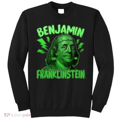 Funny Benjamin Franklinstein Sweatshirt