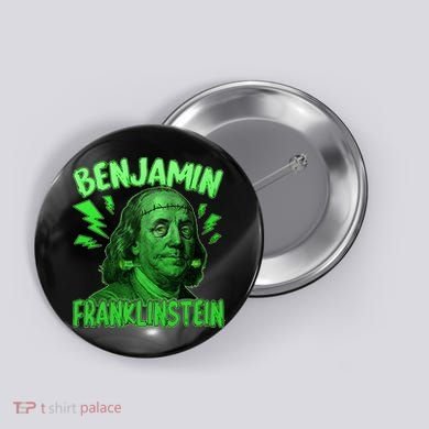 Funny Benjamin Franklinstein Button
