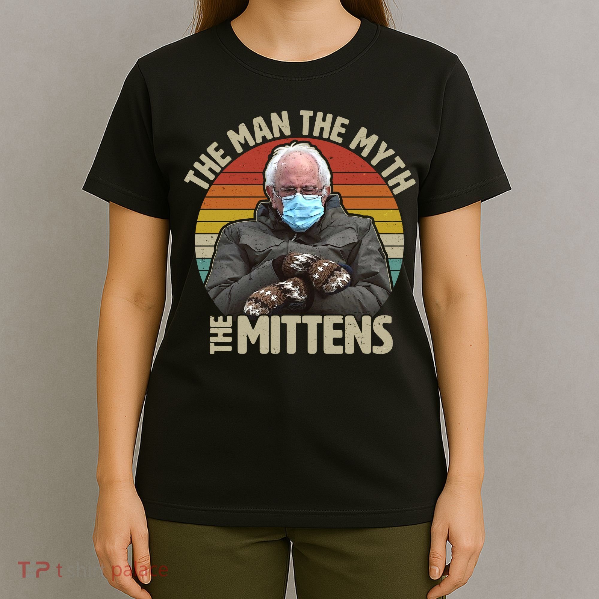 Funny Bernie Sanders Meme The Man The Myth The Mittens T-Shirt