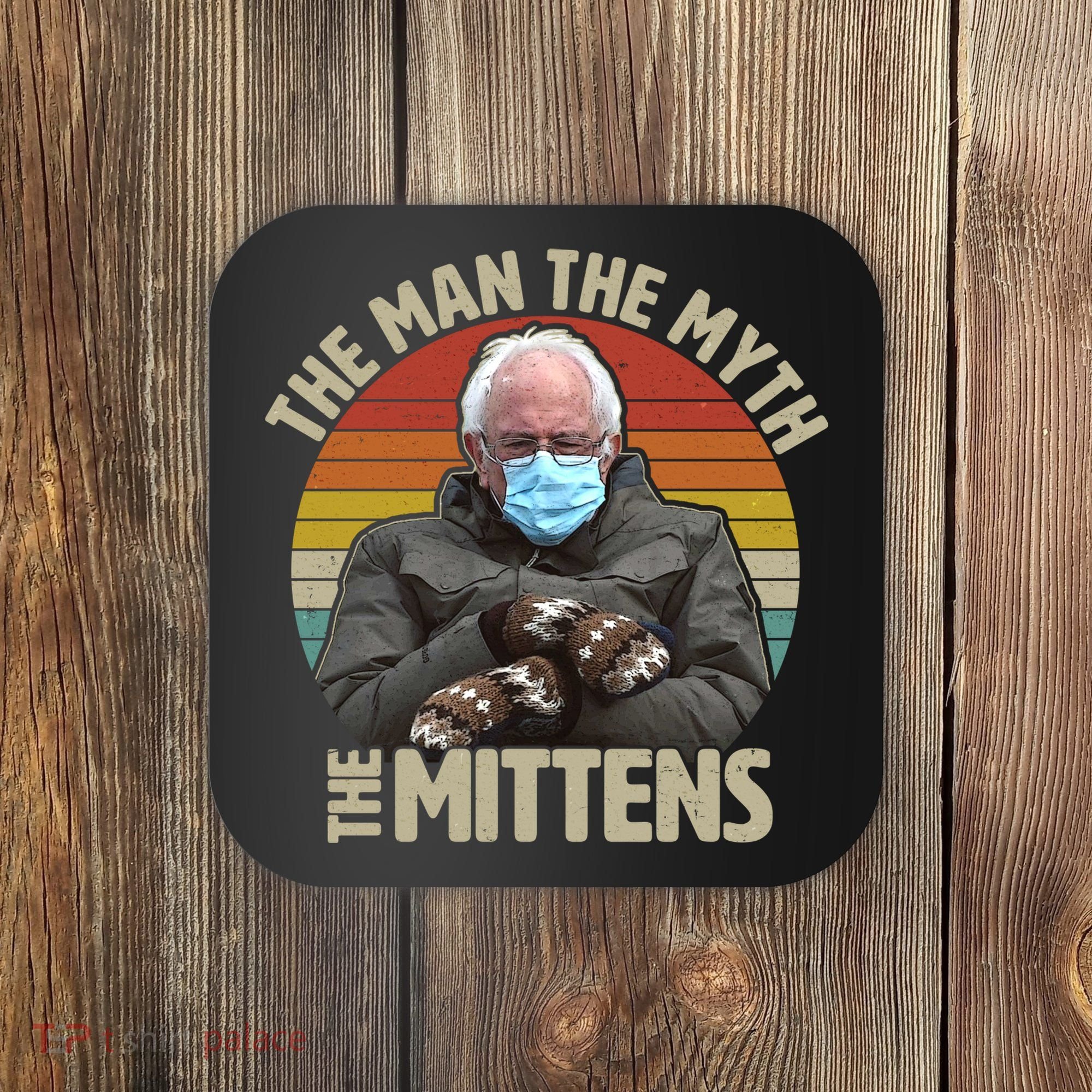Funny Bernie Sanders Meme The Man The Myth The Mittens Coaster