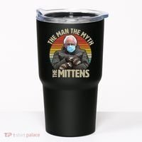 Funny Bernie Sanders Meme The Man The Myth The Mittens Tumbler thumb 0