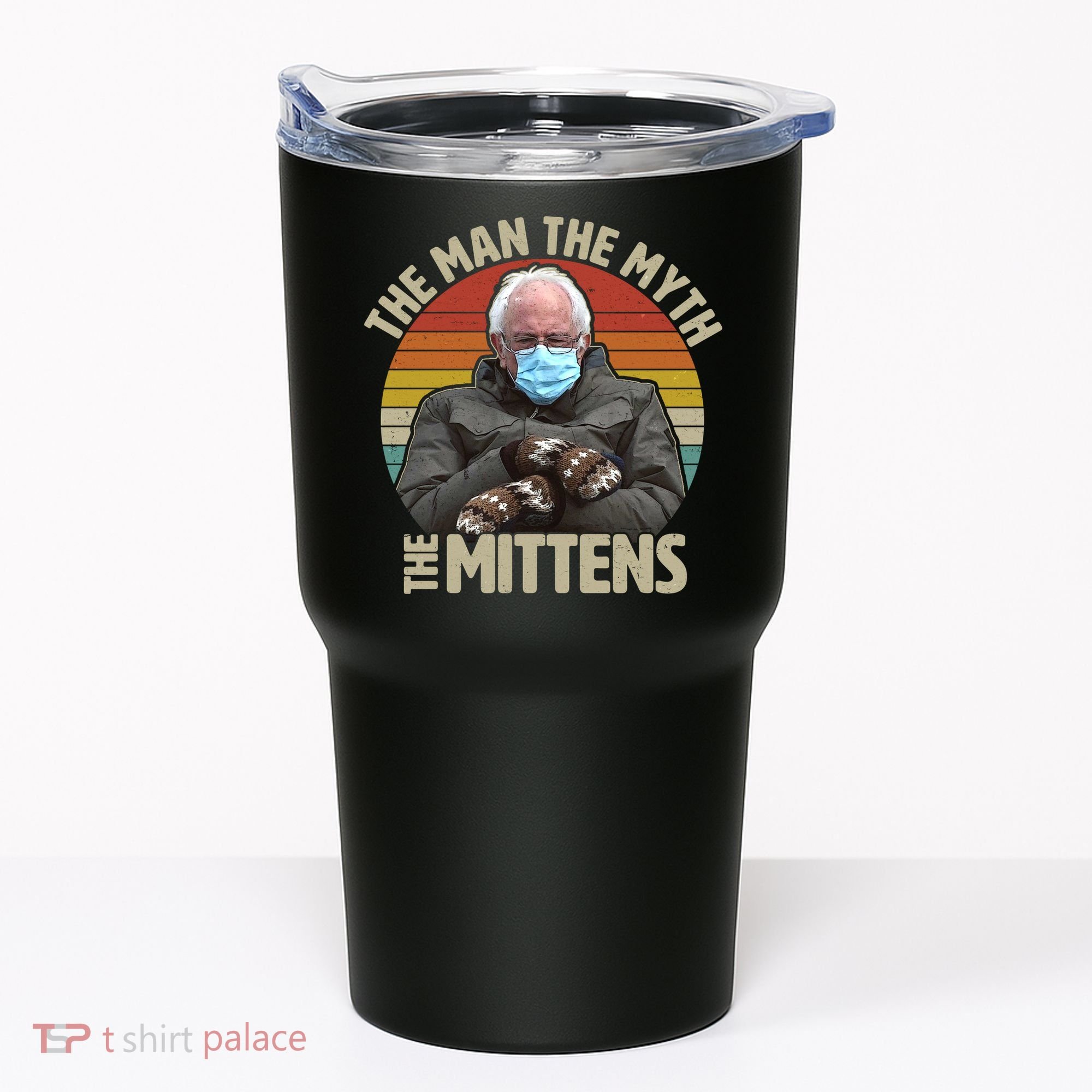 Funny Bernie Sanders Meme The Man The Myth The Mittens Tumbler