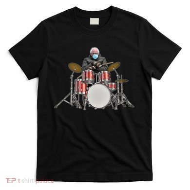 Funny Bernie Sanders Mittens Meme Drummer T-Shirt