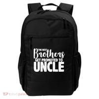 Funny Best Brothers Get Promoted To Uncle Backpack thumb 0