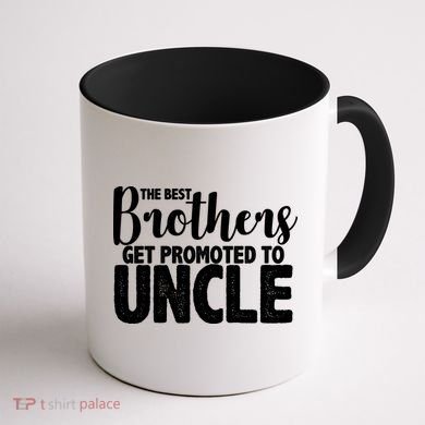 Funny Best Brothers Get Promoted To Uncle Coffee Mug back