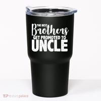 Funny Best Brothers Get Promoted To Uncle Tumbler thumb 0