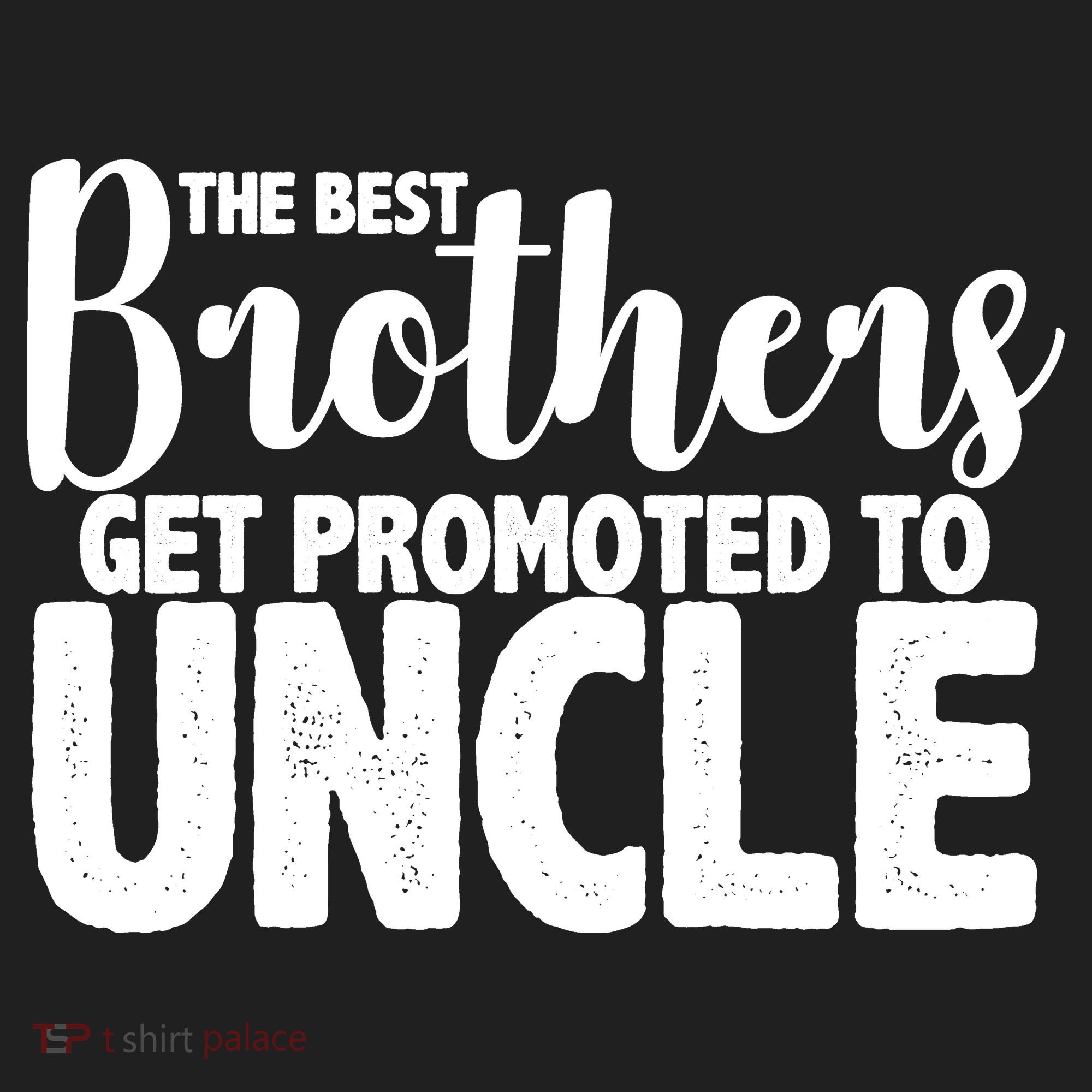 Funny Best Brothers Get Promoted To Uncle Tumbler