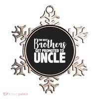 Funny Best Brothers Get Promoted To Uncle Ornament thumb 0