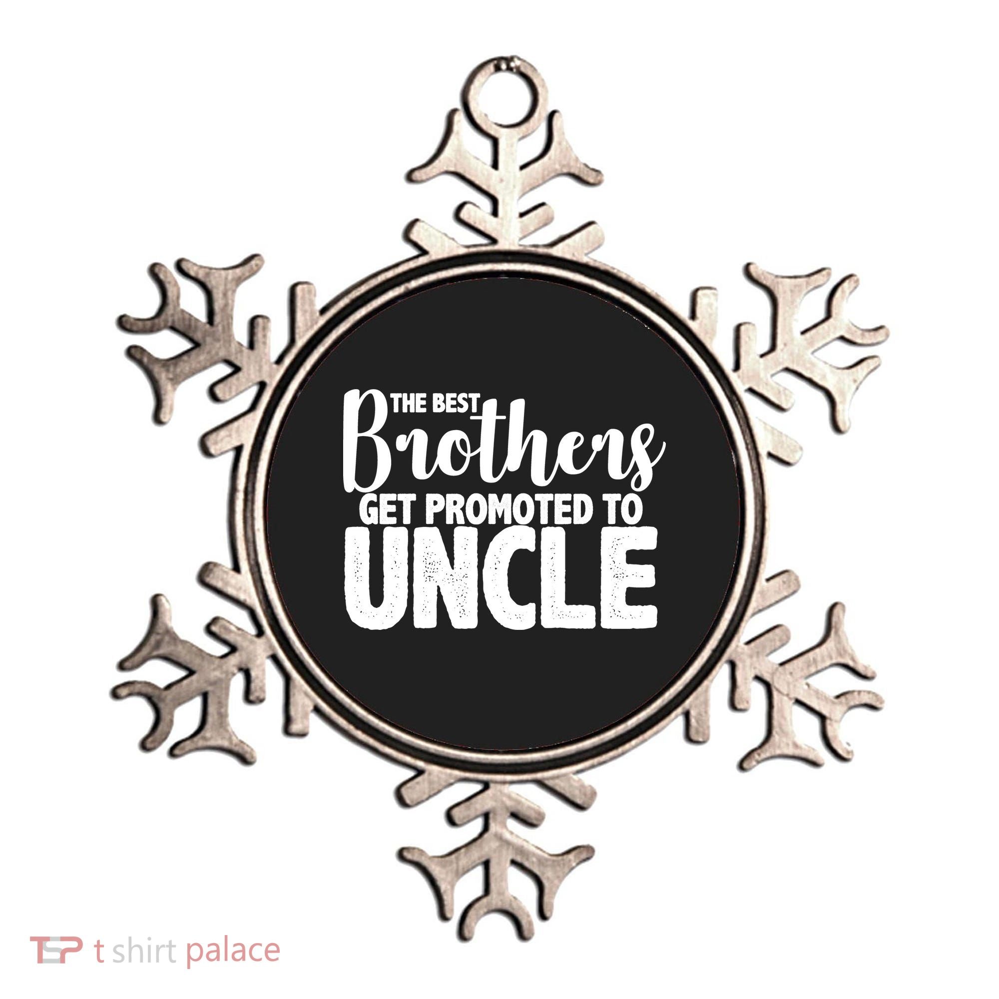 Funny Best Brothers Get Promoted To Uncle Ornament