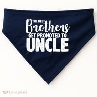 Funny Best Brothers Get Promoted To Uncle USA-Made Doggie Bandana thumb 0